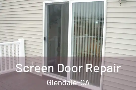  Screen Door Repair Glendale-CA
